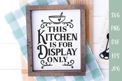 Kitchen SVG | This Kitchen Is For Display Only Product Image 1