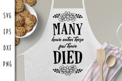 Kitchen SVG - Many Have Eaten Here Few Have Died Cut File Product Image 1