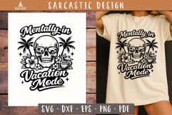 Vacation Mode Skull SVG Sarcastic Quote Product Image 1
