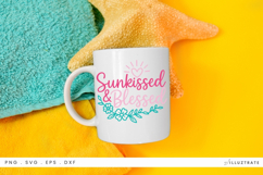 Sunkissed &amp; Blessed Quote SVG File Summer Cricut Design Product Image 1