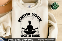 Know Your Worth Babe SVG - Mental Health Design Product Image 1