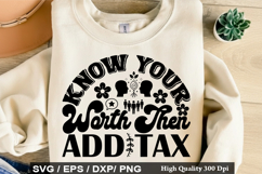 Mental Health SVG Design - Know Your Worth Then Add Tax Product Image 2