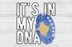 It's in my DNA Kosovo Flag Fingerprint PNG Sublimation Product Image 1