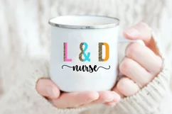 Labor and Delivery Nurse Sublimation I L & D Nurse Design Product Image 2