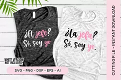 Spanish Quote SVG - La Jefa? Sí, Soy Yo SVG Product Image 1