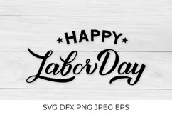 Happy Labor Day lettering quote. USA Patriotic SVG. Product Image 1