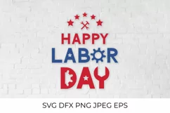 Happy Labor Day. United States Labor Day SVG. Patriotic SVG Product Image 1