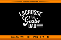 Lacrosse Goalie Dad SVG Cut File for Cricut Silhouette Product Image 1