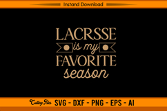 Lacrosse Is My Favorite Season SVG for Cricut Silhouette Product Image 1