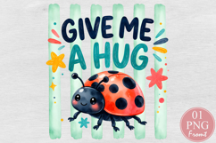 Ladybug Give Me A Hug Sublimation Product Image 1