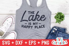 Lake SVG | The Lake Is My Happy Place | Shirt Design Product Image 1