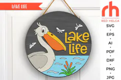 lake life svg, pelican silhouette, cottage hanger svg, lake house sign, welcome sign svg, wood camping sign, cabin door sign svg, round hanging sign svg, laser cut file, layered sign svg, vacation sign svg, glowforge cut file, cricut cut file