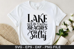 Lake Quotes SVG Design - Lake Life Cuz Beaches Be Salty Product Image 5