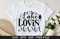 Lake Lovin' Mama SVG - Lake Quotes Design Product Image 1