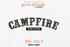 Arched varsity style text reading “Campfire” in distressed camouflage print with bold black outline and the word “Drunk” below in a black badge. Funny camping themed graphic design on a white background.