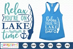 Relax you're on Lake time | Fishing lake SVG Product Image 2