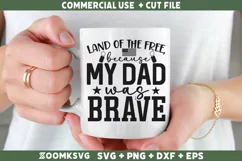 Land of the free because my dad was brave SVG | Military SVG Product Image 2
