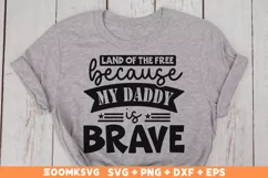 Land of the free because my daddy is brave SVG, Military SVG Product Image 1