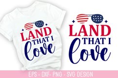 Land That I Love SVG - 4th of July SVG Design Product Image 1