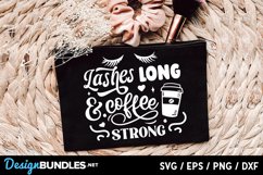 Lashes long and coffee strong svg Product Image 2