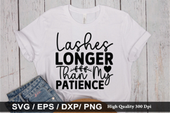 Lashes Longer Than My Patience SVG - Funny Quotes Design Product Image 1