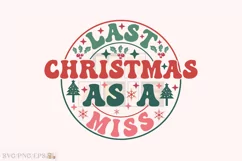 Last Christmas As a Miss Retro Groovy SVG T-shirt Design Product Image 1