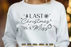 Christmas SVG | My Last Christmas As A Miss | Cricut Quote Product Image 1