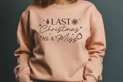 Christmas SVG | My Last Christmas As A Miss | Cricut Quote Product Image 3