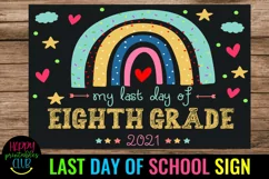 LAST DAY OF SCHOOL SIGN 