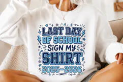 Last Day of School Sign My Shirt PNG Product Image 1