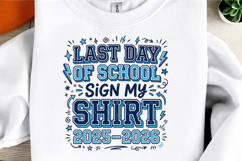 Last Day of School Sign My Shirt PNG Product Image 3