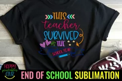 LAST DAY OF SCHOOL SUBLIMATION 