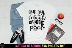 end of school year svg I last day of school svg I school break svg I teacher end of school svg