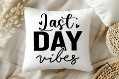 Last Day Vibes SVG, Retirement SVG Product Image 5