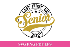 Last First Day Senior 2027 SVG Cut File Product Image 2