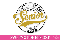 Last First Day - Senior 2026 SVG Quote Product Image 2
