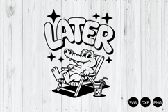 Later Alligator SVG, Summer Alligator SVG, Later Gator SVG Product Image 1