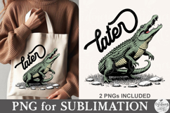 Everyday Later Gator PNG Product Image 2