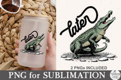 Everyday Later Gator PNG Product Image 5