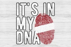 It's in my DNA Latvia Flag Fingerprint PNG Sublimation Product Image 1