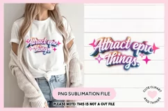 Law Of Attraction Sublimation PNG Attract Epic Things