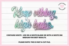 Law Of Attraction Sublimation PNG Keep Vibing High Babe