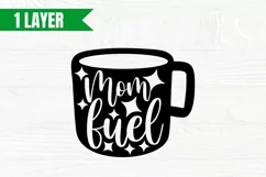 Mom Fuel svg | Coffee Mug Svg | Mom Svg Cut File | Cricut Product Image 3