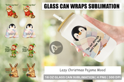 Glass Can Lazy Christmas Pajama Mood Quotes Product Image 1