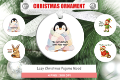 Ornament Lazy Christmas Pajama Mood Quotes Product Image 1