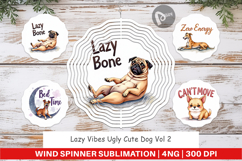 Lazy Vibes Dog Quotes Wind Spinner Product Image 1