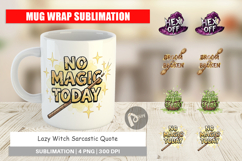 Lazy Witch Sarcastic Quote Mug Wrap Product Image 1