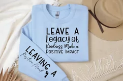 Leave A Legacy Of Kindness Sleeve SVG, Motivational SVG Product Image 2