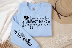 Leave A Positive Impact Sleeve SVG, Inspirational SVG Design Product Image 3