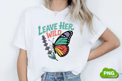 Leave Her Wild PNG, Butterfly PNG, Butterfly Clipart Product Image 1